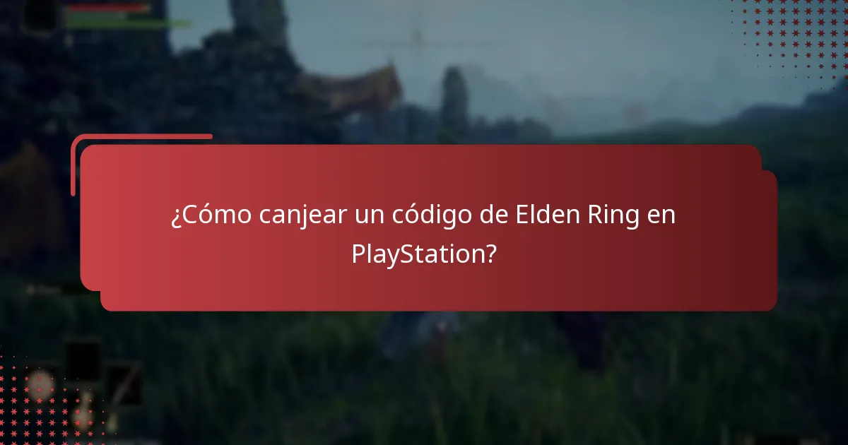 ¿Cuáles son las restricciones regionales para los códigos de Elden Ring para PlayStation?