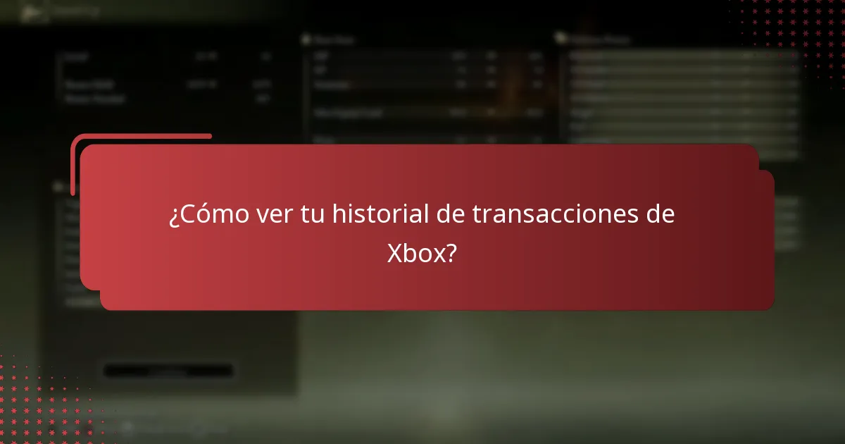 ¿Cómo ver tu historial de transacciones de Xbox?