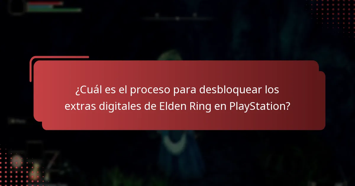 ¿Cómo puedo acceder a los extras digitales de Elden Ring en PlayStation?