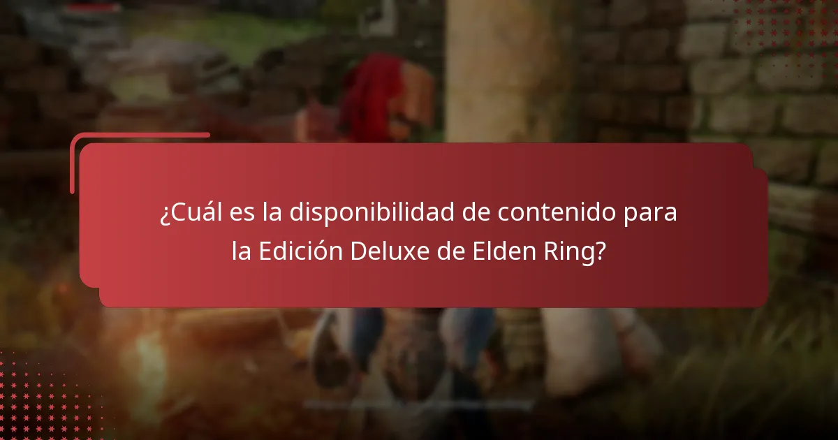 ¿Cómo se compara la Edición Deluxe de Elden Ring con otras ediciones?