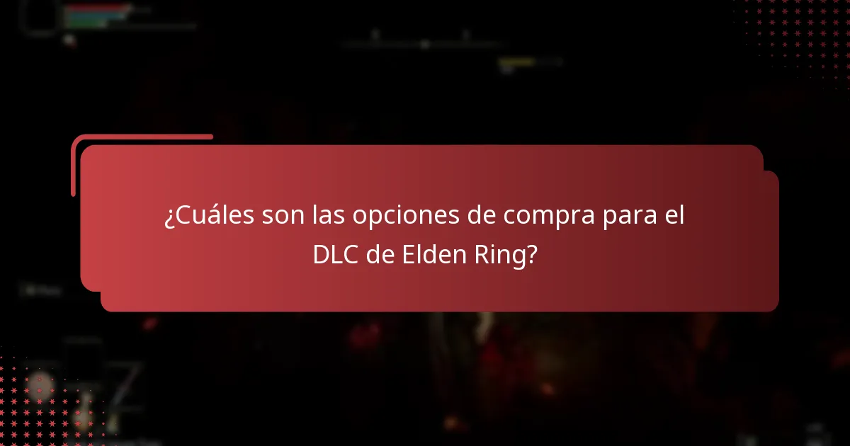 ¿Qué contenido se incluye en el DLC de Elden Ring?