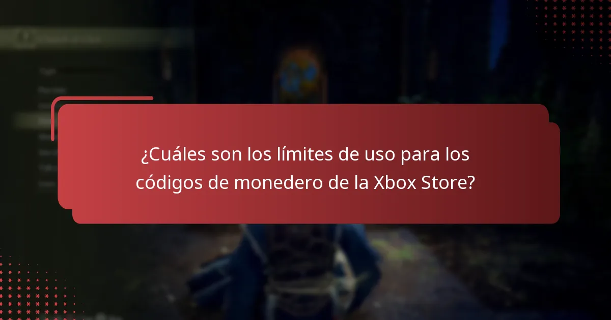 ¿Cuáles son los límites de uso para los códigos de monedero de la Xbox Store?